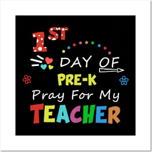 First Day Of Pre-K Pray For My Teacher Gift For Teacher Day Professor Posters and Art